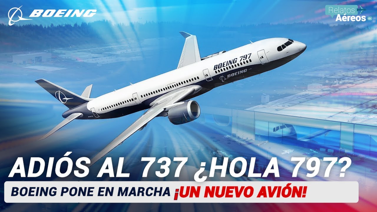 CONFIRMADO: | El reemplazo del 737 MAX ya está en marcha