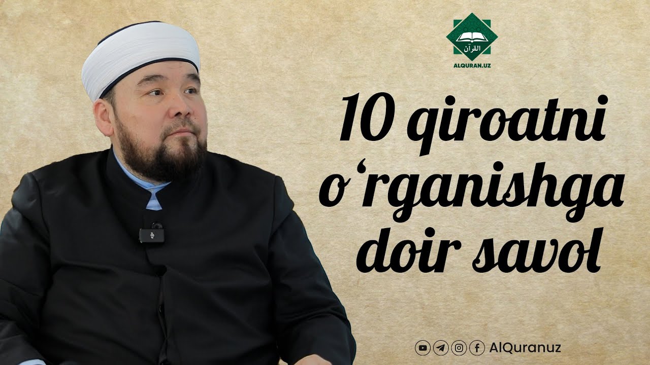 10 qiroatni o‘rganishga doir savol