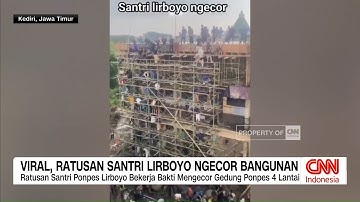 Viral, Ratusan Santri Lirboyo Ngecor Bangunan Ponpes
