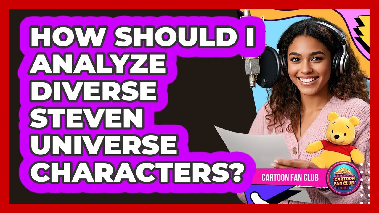 How Should I Analyze Diverse Steven Universe Characters? - Cartoon Fan Club