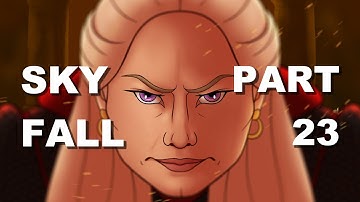 Skyfall | Part 23 | Collab w @FulcrumStardust