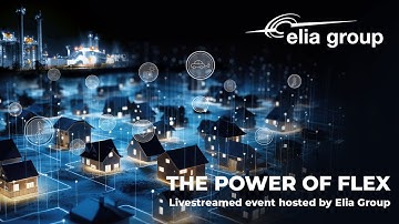 The Power of Flex - Livestreamed event hosted by Elia Group