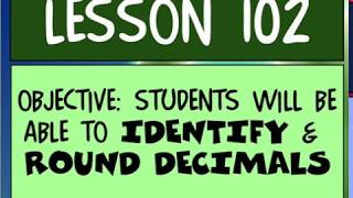Lesson 102: Decimals: Tenths and Hundredths on a Number Line, and Rounding