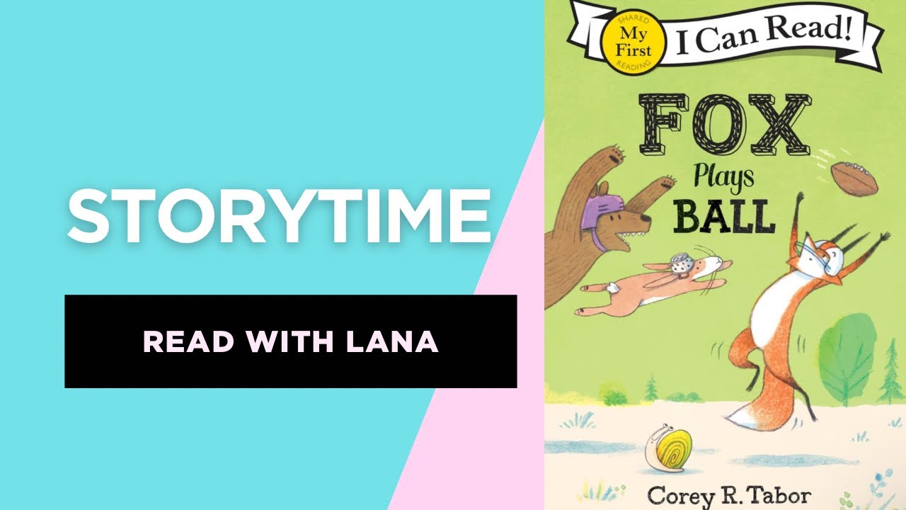 Fox Plays Ball by Corey R. Tabor Read Aloud Storytime