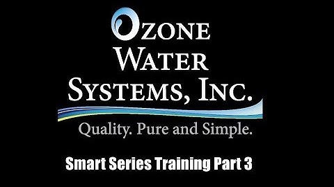 Part 3:  OWS Smart Series Ozone Generator Training Series