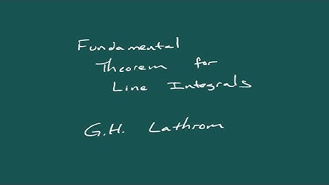 Fundamental Theorem of Line Integrals