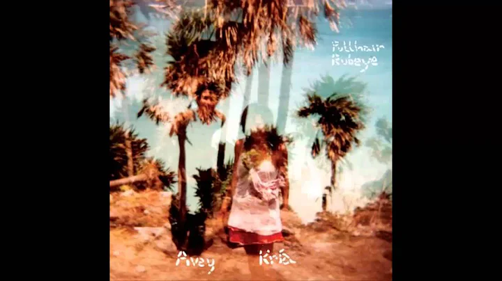 Avey Tare & Kra Brekkan - Pullhair Rubeye [Full Al...
