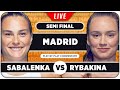 SABALENKA vs RYBAKINA • WTA Madrid 2024 SF • LIVE Tennis Play-by-Play Stream