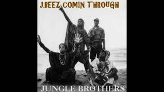 Jungle Brothers - J. Beez Comin' Through