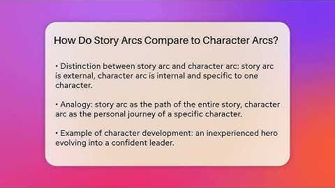 How Do Story Arcs Compare to Character Arcs? - The Prose Path