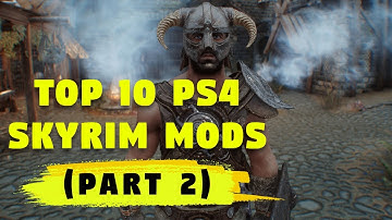 Top 10 PS4 Skyrim Mods - Part 2 | PC Error Fix