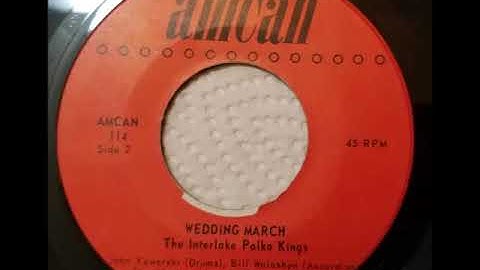 Thumbnail of INTERLAKE POLKA KINGS - WEDDING MARCH