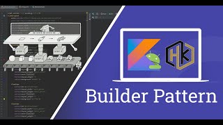 🔴 HK Kotlin - Bài 15: Builder Pattern