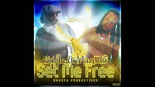 “Bugle & Mavado   Set Me Free Official Audio   July 2022”