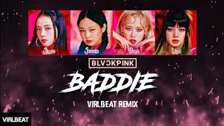 BLVCKPINK - Baddie (Virlbeat Remix) - Color Coded