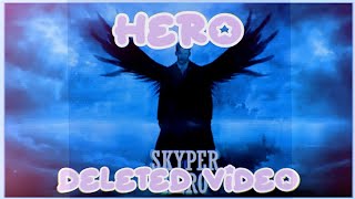 ☆ Hero - Skyper (360p) ☆ (Reuploaded)