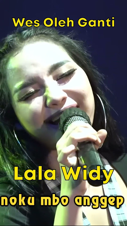 Lala Widy - Wes Oleh Ganti #Shorts