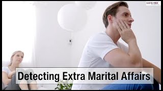 Detecting Extra Marital Affairs - Contact Sleuths India Detectives today!