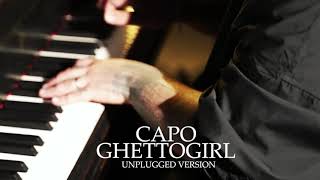 Capo GHETTOGİRL (Unplugged Version) Resimi