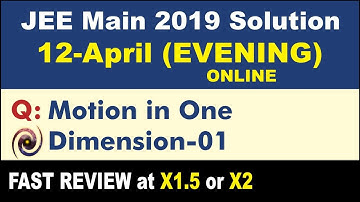 JEE Main 2019 Physics Solutions | Motion in One Dimension 01