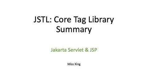 Jakarta Standard Tag Library (JSTL): Core Tag Library Summary