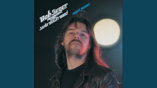 Video thumbnail of "Bob Seger - The Fire Down Below"