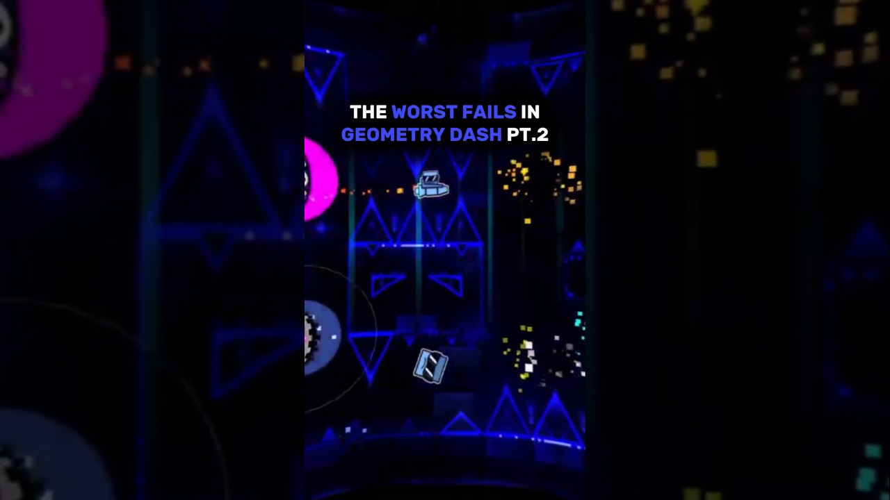 THE WORST FAILS IN GEOMETRY DASH HISTORY PT.2 