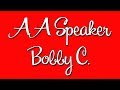 Aa speaker bobby c
