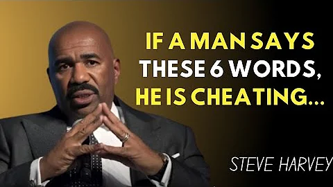 "If a Man Says These 6 Words, He Is Cheating... 🚩💔 | MUST-HEAR Steve Harvey Style Truth!"