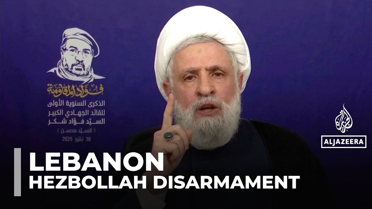 Hezbollah rejects calls to disarm, says Israel must stop attacking Lebanon