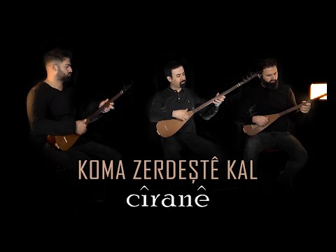 KOMA ZERDEŞTÊ KAL - CÎRANÊ [Official Music Video]