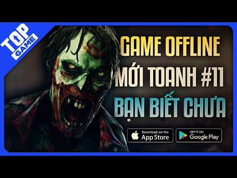 #1 Top Game Offline Mới Toanh Cho Mobile #11  – Game Nhẹ Cấu Hình Thấp Cho Dân Cô Đơn 2022 Mới Nhất