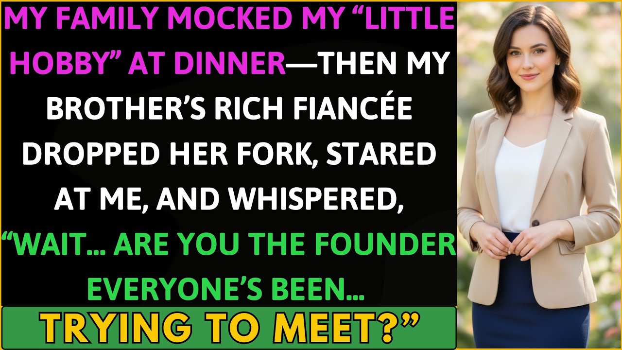 My Family Mocked My “Little Hobby” at Dinner, Then My Brother’s Fiancée Asked If I’m The...