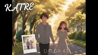 Dalga43 - Gözlerimde Katreler Official Video Türkçe Slow Trap Duygusal Şarkı