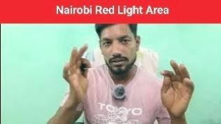 Nairobi Red Light Area.