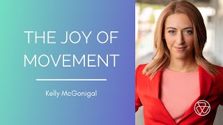The Joy of Movement with Kelly McGonigal and Luke Iorio