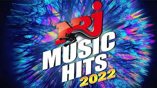 TOP MUSIC NRJ HIT 2022 - NRJ MUSIQUE 2022 - MEILLEURES CHANSONS EN 2022