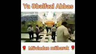 Mövludun Mubarek Ya Ebelfezlil Abbas