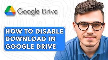 How To Disable Download in Google Drive [2025 Guide]