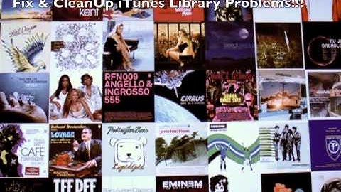 Fix & CleanUp iTunes Library Problems!!! Fix Your iTunes Now!!!