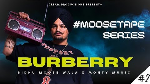 Sidhu MooseWala x MoNTy - BURBERRY || Dream Productions (Remake) #moosetape 