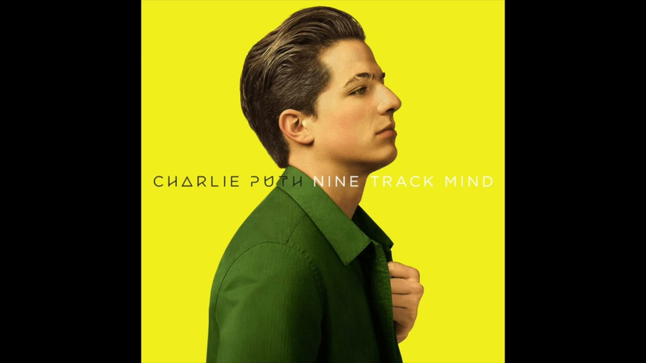 Charlie Puth – Nine Track Mind (Full Album)