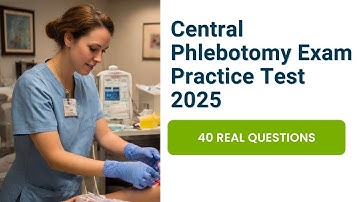 FREE Central Phlebotomy Exam Practice Test 2025 – 40 Real Questions & Answers