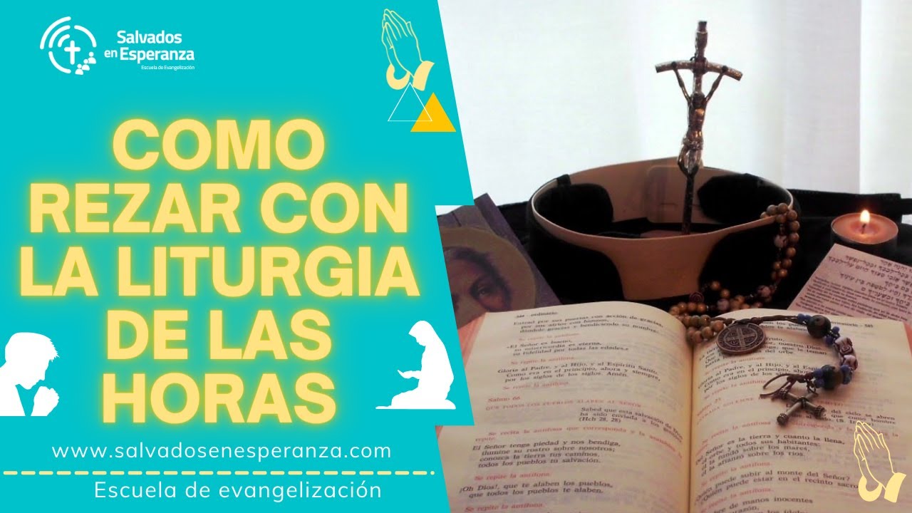 COMO REZAR CON LA LITURGIA DE LAS HORAS - YouTube