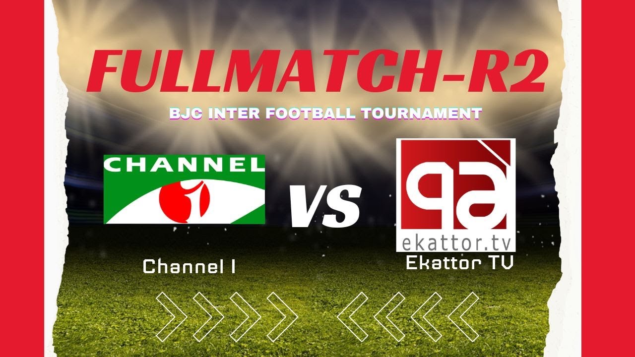 Channel I VS Ekattor TV BJC Inter Football Tournament 2023 Full Match Round 2 Match 3