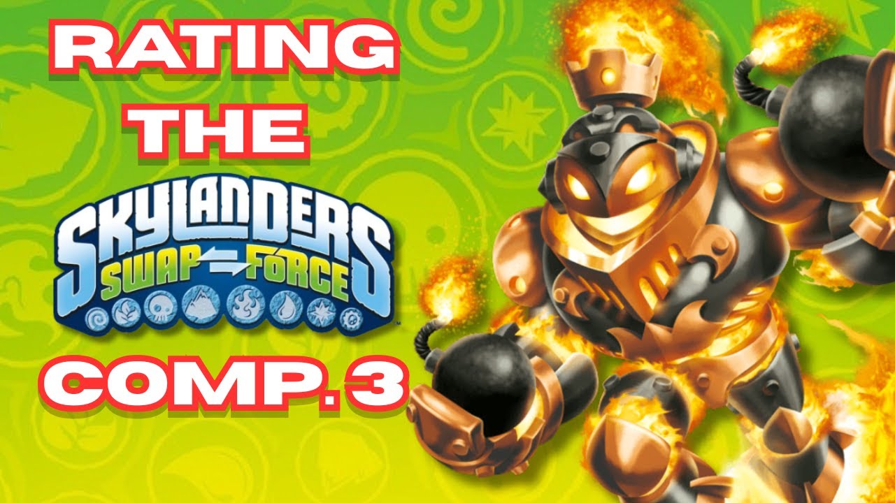 Rating Every Skylander In Swap Force Compilation