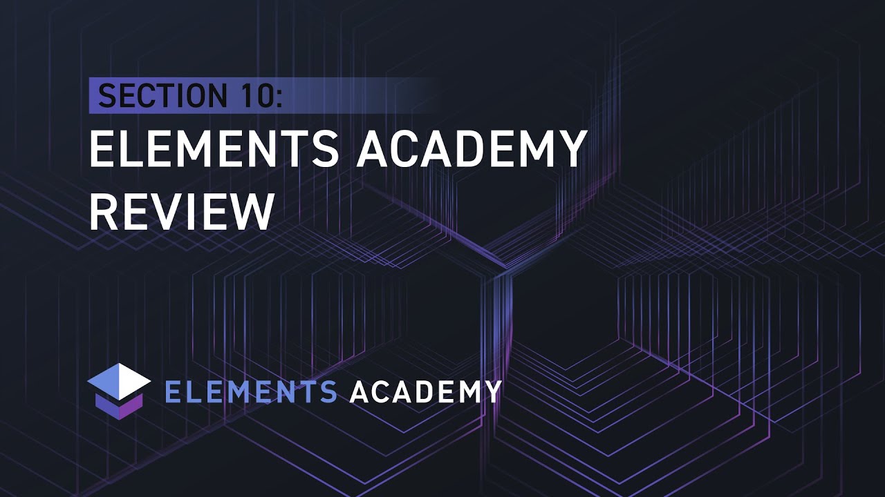 Elements Review - Elements Academy Section 10 - YouTube