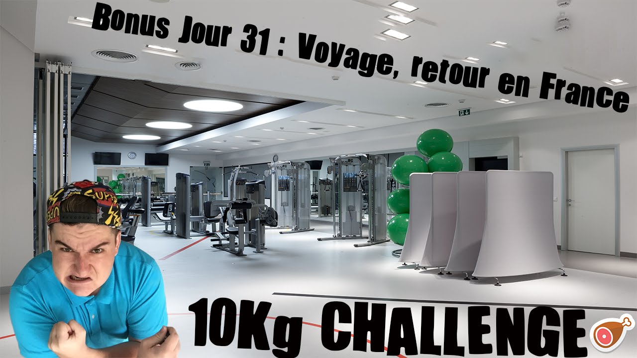 10kg Challenge Jour 31 (Bonus) : Voyage ! Retour en France !!!