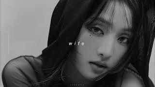 (g)i-dle - wife (slowed + reverb)