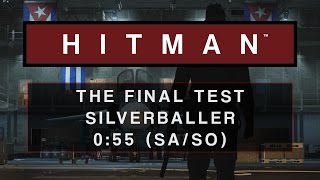 HITMAN - The Final Test | 0:55 (SA/SO)
